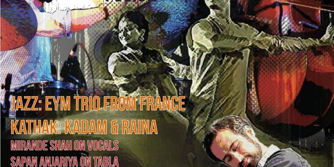 Jazz Kathak Fusion: EYM Trio meets Kadam & Raina