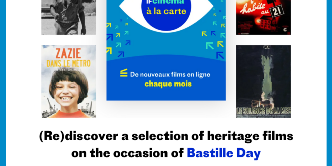 IF Cinéma à la carte | Celebrate Bastille Day | 10 July – 11 Aug